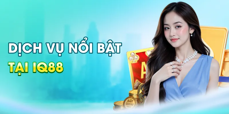 dich-vu-noi-bat-tai-iq88_75_11zon